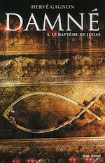 Télécharger le livre :  Damné T04 Le baptême de Judas