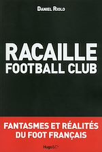 Télécharger le livre :  Racaille football club