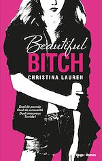 Télécharger le livre :  Beautiful bitch (version francaise)