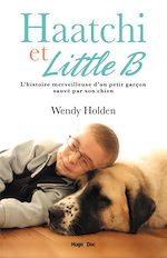 Télécharger le livre :  Haatchi & Little B