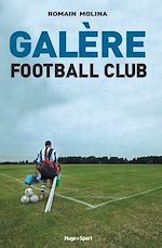 Télécharger le livre :  Galère Football Club