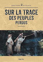 Download this eBook Sur la trace des peuples perdus