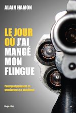 Download this eBook Le jour où j'ai mangé mon flingue