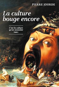 Télécharger le livre :  La culture bouge encore - La culture qu'on assassine - tome 2