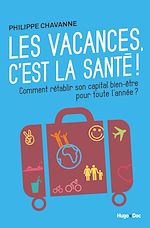 Télécharger le livre :  Les vacances, c'est la santé !
