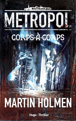Télécharger le livre :  Metropol - tome 1 Corps-à-Corps