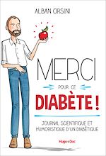 Télécharger le livre :  Merci pour ce diabète - Journal scientifique et humoristique d'un diabétique