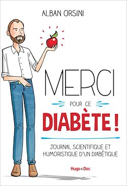 Télécharger le livre :  Merci pour ce diabète - Journal scientifique et humoristique d'un diabétique