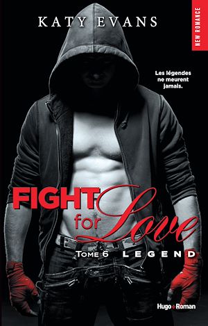 Téléchargez le livre :  Fight for love - tome 6 Legend (Extrait offert)