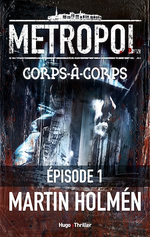 Téléchargez le livre :  Corps à corps Episode 1