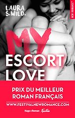 Télécharger le livre :  My Escort Love - Prix de la 1ère New romance française