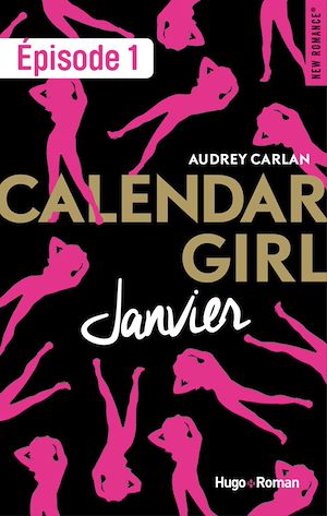 Téléchargez le livre :  Calendar Girl - Janvier Episode 1