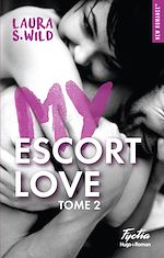 Télécharger le livre :  My escort love - Tome 02