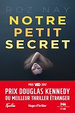 Télécharger le livre :  Notre petit secret - Prix Douglas Kennedy du meilleur thriller étranger
