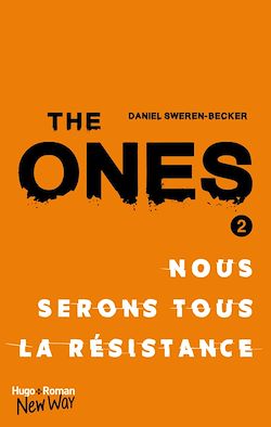 Télécharger le livre :  The Ones - tome 2 Nous serons tous la resistance