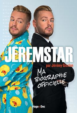 Télécharger le livre :  Jeremstar par Jérémy Gisclon, ma biographie officielle