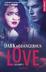 Télécharger le livre :  Dark and dangerous love - Tome 01