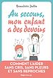 Télécharger le livre :  Au secours, mon enfant à des devoirs