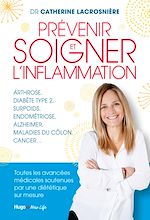 Télécharger le livre :  Prévenir et soigner l'inflammation
