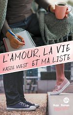 Télécharger le livre :  L'amour, la vie et ma liste