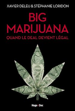 Télécharger le livre :  Big marijuana - Quand le deal devient légal