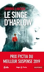 Télécharger le livre :  Le Singe d'Harlow