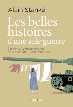 Télécharger le livre :  Les belles histoires d'une sale guerre