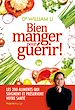 Télécharger le livre :  Bien manger pour guérir !