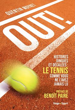 Télécharger le livre :  Out ! - Histoires dingues et décalées : le tenniscomme vous ne l'avez jamais vu