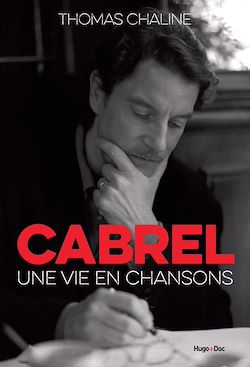 Télécharger le livre :  Cabrel - Une vie en chansons