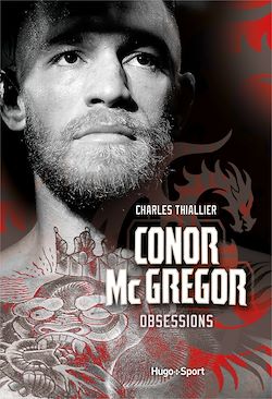 Télécharger le livre :  Conor McGregor - Obsessions