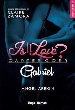 Télécharger le livre :  Is it love ? Carter Corp. Gabriel Episode 2