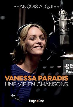 Télécharger le livre :  Vanessa Paradis - Une vie en chansons