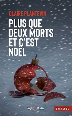 Télécharger le livre :  Plus que deux morts et c'est Noël