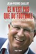 Télécharger le livre :  Ce n'est pas que du football