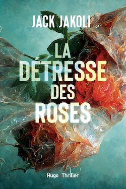 Télécharger le livre :  La détresse des roses