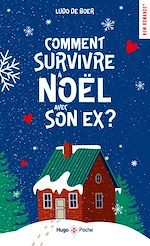 Télécharger le livre :  Comment survivre à Noël avec son ex ?