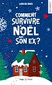 Télécharger le livre :  Comment survivre à Noël avec son ex ?