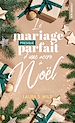 Télécharger le livre :  Le mariage presque parfait d'une accro à Noël