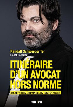 Télécharger le livre :  Itinéraire d'un avocat hors norme