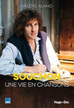 Télécharger le livre :  Souchon, une vie en chansons