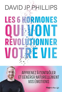 Télécharger le livre :  Les 6 hormones qui vont révolutionner votre vie