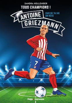 Télécharger le livre :  Tous champions ! Antoine Griezmann