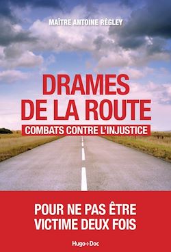 Télécharger le livre :  Drames de la route : combats contre l'injustice.