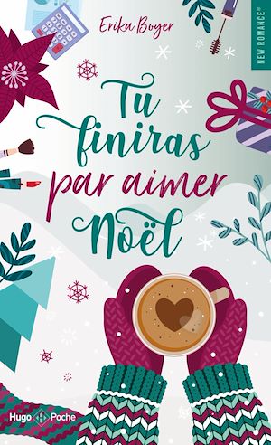 Téléchargez le livre :  Tu finiras par aimer Noël