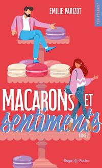 Téléchargez le livre :  Macarons et sentiments - Tome 02