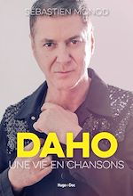 Télécharger le livre :  Etienne Daho, une vie en chansons - Numérique