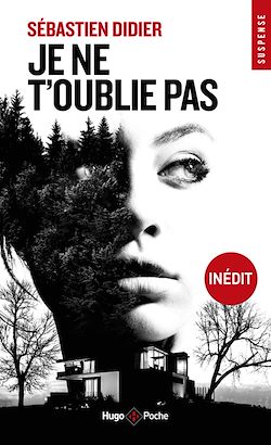 Télécharger le livre :  Je ne t'oublie pas