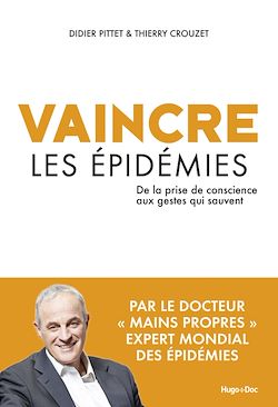Télécharger le livre :  Vaincre les épidémies - De la prise de conscienceaux gestes qui sauvent