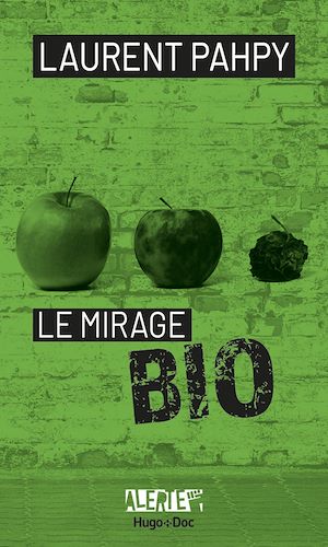 Download the eBook: Alerte - Le mirage du bio